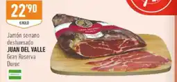 Supermercados Deza JUAN DEL VALLE Jamón serrano deshuesado Gran Reserva Duroc oferta