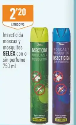 Supermercados Deza SELEX Insecticida moscas y mosquitos con o sin perfume oferta
