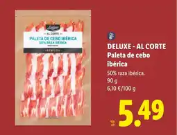 Lidl DELUXE - AL CORTE Paleta de cebo ibérica oferta