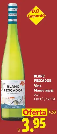 Lidl BLANC PESCADOR Vino blanco aguja oferta
