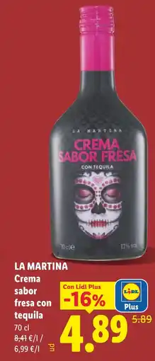 Lidl LA MARTINA Crema sabor fresa con tequila oferta