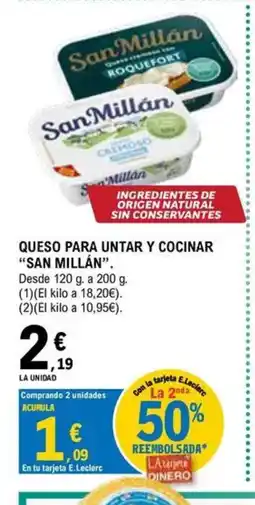 E.Leclerc SAN MILLÁN Queso para untar y cocinar oferta