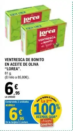 E.Leclerc LOREA Ventresca de bonito en aceite de oliva oferta