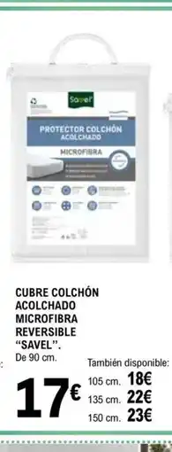 E.Leclerc SAVEL Cubre colchón acolchado microfibra reversible oferta