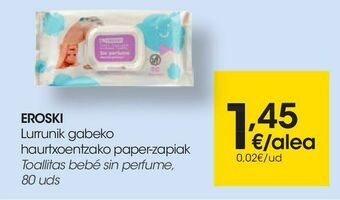 Eroski Eroski toallitas bebé sin perfume, 80 uds oferta