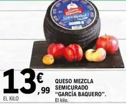 E.Leclerc García baquero - queso mezcla semicurado oferta