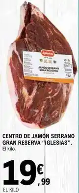 E.Leclerc Iglesias - centro de jamon serrano gran reserva oferta