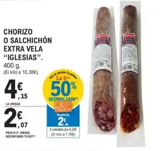 E.Leclerc "Iglesias" Chorizo o Salchichón Extra Vela 400g oferta