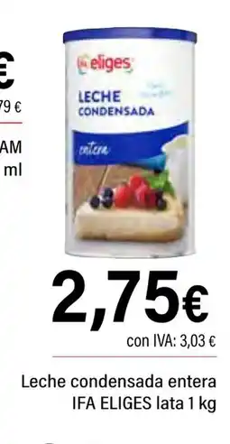 Cash Ifa IFA ELIGES Leche condensada entera oferta