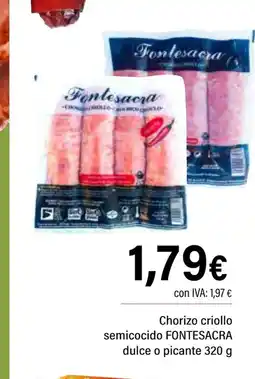 Cash Ifa FONTESACRA Chorizo criollo semicocido dulce o picante oferta
