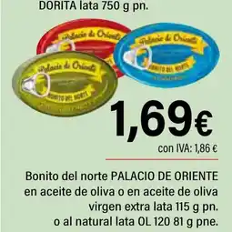 Cash Ifa PALACIO DE ORIENTE Bonito del norte en aceite de oliva o en aceite de oliva virgen extra lata o al natural lata oferta