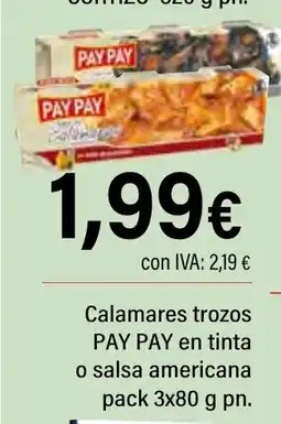 Cash Ifa PAY PAY Calamares trozos en tinta o salsa americana oferta