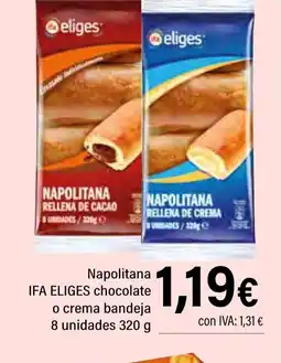 Cash Ifa IFA ELIGES Napolitana chocolate o crema bandeja 8 unidades oferta