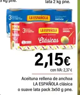 Cash Ifa LA ESPAÑOLA Aceituna rellena de anchoa clásica o suave lata oferta