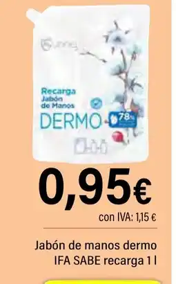 Cash Ifa IFA SABE Jabón de manos dermo recarga oferta