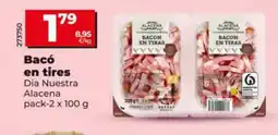 Maxi Dia DIA NUESTRA ALACENA Bacó en tires oferta