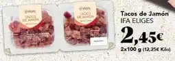 Gadis Eliges - tacos de jamon oferta
