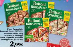 Gadis BUITONI Pizza Congelada Forno di Pietra Prosciutto Funghi 4 Formaggi, Speciale, Caprese o Prosciutto e Formaggio oferta