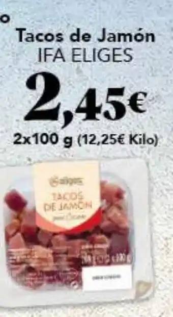 Gadis IFA ELIGES Tacos de Jamón oferta
