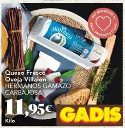 Gadis HERMANOS GAMAZO CARBAJOSA Queso Fresco Oveja Villalón oferta