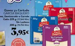Gadis GARCIA BAQUERO Queso ya Cortado Tierno, Semicurado o Curado Cuña 225 g (17,56€ Kilo) Sin Lactosa 200 g (19,75€ Kilo) oferta