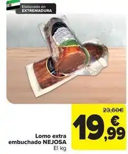 Carrefour Nejosa - lomo extra embuchado oferta