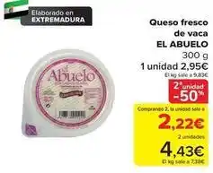 Carrefour El abuelo - queso fresco de vaca oferta