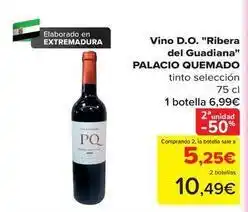 Carrefour Palacio quemado - vino d.o. ribera del guadiana oferta