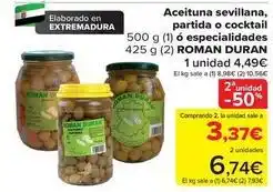 Carrefour Roman duran - aceituna sevillana, partida o cocktail o especialidades oferta