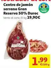 Alcampo Duroc - centro de jamón serrano gran reserva 50% duroc oferta