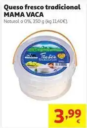Alcampo Mama vaca - queso fresco tradicional oferta