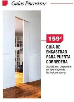 Chafiras Queserías cerraleña - guia de encastrar para puerta oferta