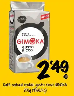 Supermercados MAS GIMOKA Café natural molido gusto ricco oferta