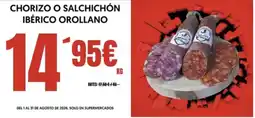 Hiper Usera Chorizo o salchichón ibérico orollano oferta