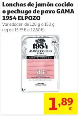 Alcampo 1954 ELPOZO Lonchas de jamón cocido o pechuga de pavo gama oferta