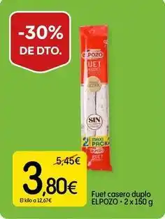 Dialprix El pozo - fuet casero duplo oferta