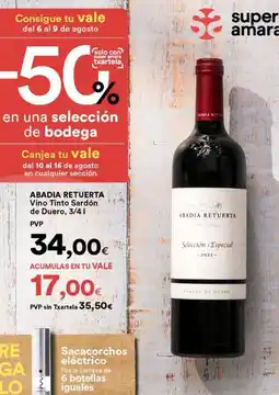 SUPER AMARA Abadía retuerta - vino tinto sardón de duero oferta