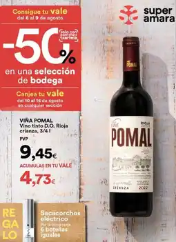 SUPER AMARA Viña pomal - vino tinto d.o. rioja criana oferta