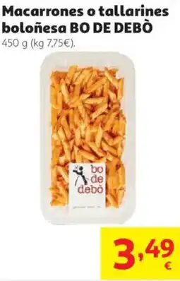 Alcampo BO DE DEBÒ Macarrones o tallarines boloñesa oferta