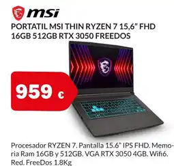 Microsshop MSI Portatil thin ryzen 7 15,6" fhd 16gb 512gb rtx 3050 freedos oferta