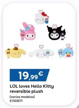 ToysRus LOL loves Hello Kitty reversible plush oferta