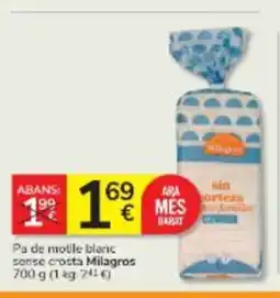 Consum MILAGROS Pa de motle blanc sense crosta oferta