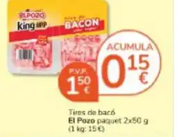 Consum EL POZO Tires de bacó oferta