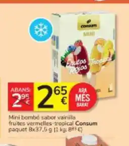 Consum CONSUM Mini bambé sabor vainilla fruites vermelles-tropical oferta