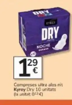 Consum KYREY Compreses ultra ales nit Kyrey Dry 10 unitats oferta