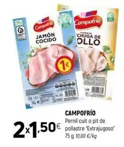 Coviran Campofrío - pernil cuit o pit de pollastre extrajugoso oferta