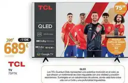 E.Leclerc Tcl - tv 75p7k oferta