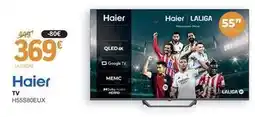 E.Leclerc Haier - tv h55s80eux oferta