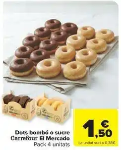 Carrefour Express Carrefour - dots bombo o sucre el mercado oferta