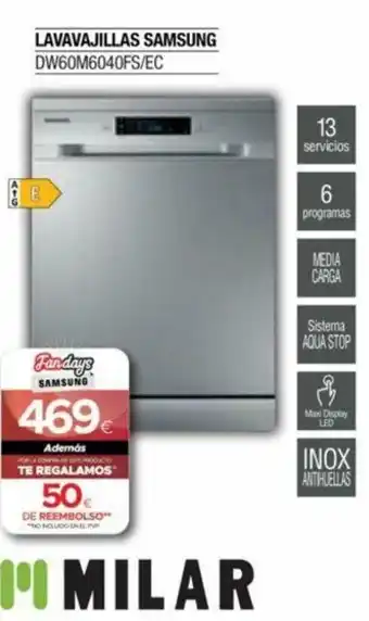 Milar Samsung Lavavajillas DW60M6040FS/EC Milar oferta